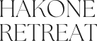 HAKONE RETREAT